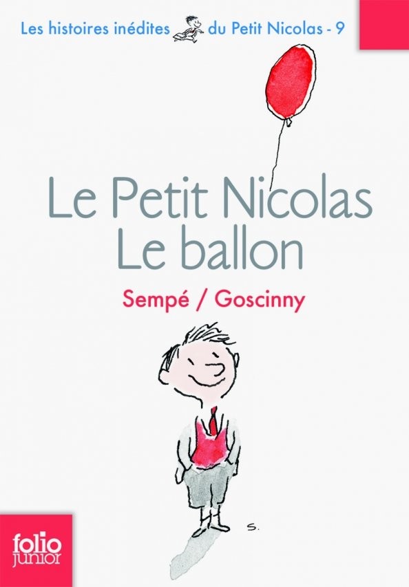 Le Petit Nicolas: Tome 9: Le ballon et autres histoires inedites
