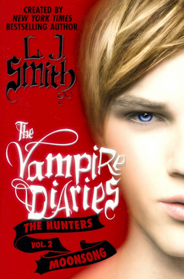 The Vampire Diaries: The Hunters — Moonsong