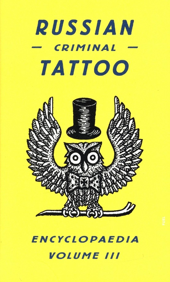 Russian Criminal Tattoo Encyclopaedia: v: 3